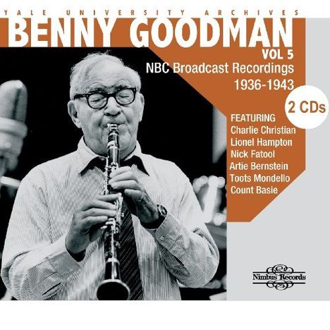 Benny Goodman (1909-1986): Yale University Archives Vol.5, 2 CDs