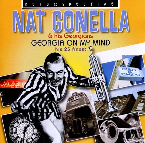 Nat Gonella (1908-1998): Georgia On My Mind, CD