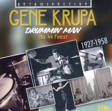 Gene Krupa (1909-1973): Drummin' Man: His 44 Finest 1927 - 1958, 2 CDs