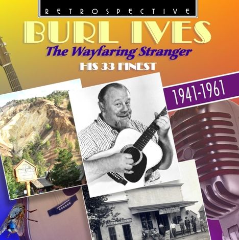 Burl Ives: The Wayfaring Stranger: His 33 Finest, CD