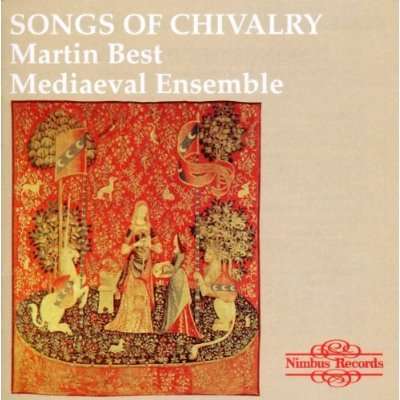 Martin Best Mediaeval Ensemble - Songs of Chivalry, CD
