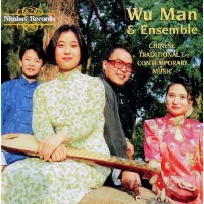 Wu Man &amp; Ensemble: Chinese Trad. &amp; Contemp, CD