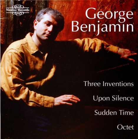 George Benjamin (geb. 1960): Sudden Time, CD