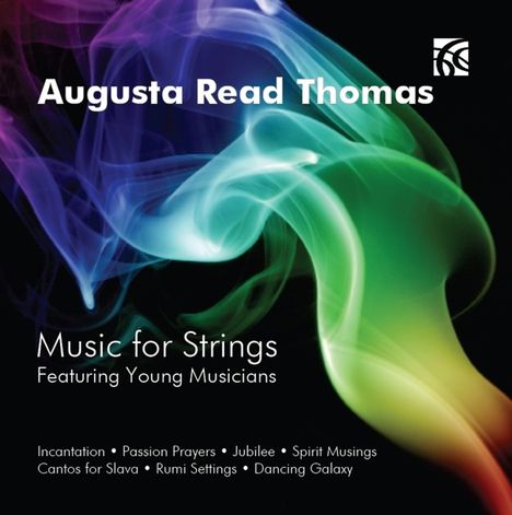 Augusta Read Thomas (geb. 1964): Kammermusik für Streicher, CD