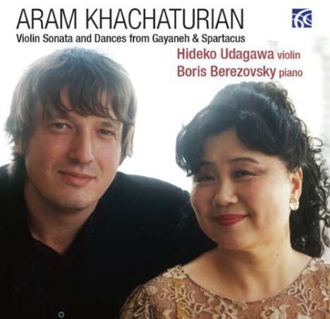 Aram Khachaturian (1903-1978): Sonate für Violine &amp; Klavier, CD