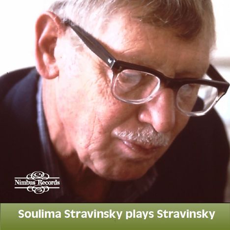 "Soulima Stravinsky plays Stravinsky" steht auf einem grünen Hintergrund. Ein Mann mit Brille schaut nach unten.
