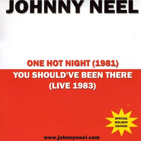 Johnny Neel: One Hot Night/You Shouldve Bee, CD