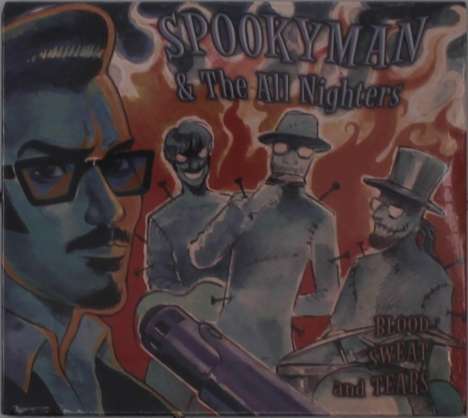 Spookyman &amp; The All Nighters: Blood Sweat And Tears, CD