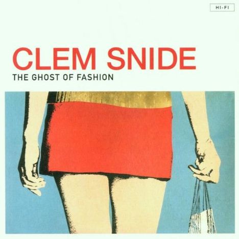 Clem Snide: The Ghost Of Fashion, CD
