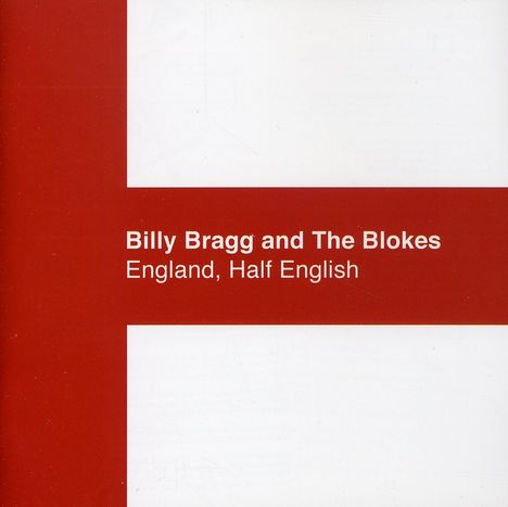 Billy Bragg: England Half English, CD