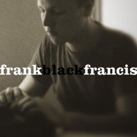 Frank Black (Black Francis): Frank Black Francis, 2 CDs