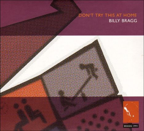 Billy Bragg: Don't Try This At Home, 2 CDs