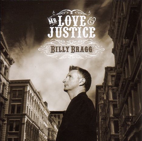 Billy Bragg: Mr. Love &amp; Justice, CD