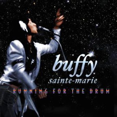 Buffy Sainte-Marie: Running For The Drum (CD + DVD) (Ltd.Edition), 1 CD und 1 DVD