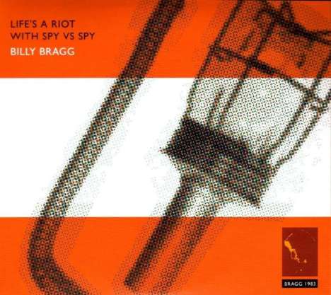 Billy Bragg: Life's A Riot With Spy Vs Spy (30th Anniversary) (remastered) (180g) (Expanded), LP