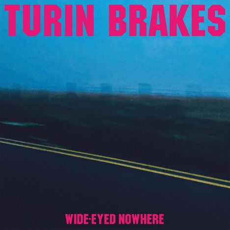 Turin Brakes: Wide-Eyed Nowhere, CD