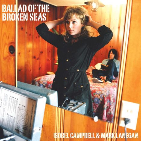 Isobel Campbell &amp; Mark Lanegan: Ballad of The Broken Seas, LP