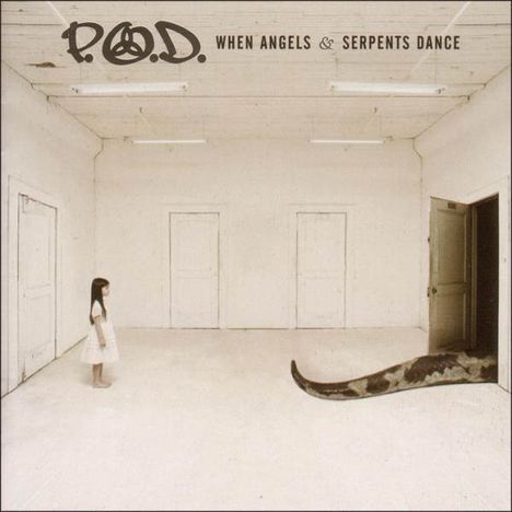 P.O.D. (Payable On Death): When Angels &amp; Serpents Dance, CD