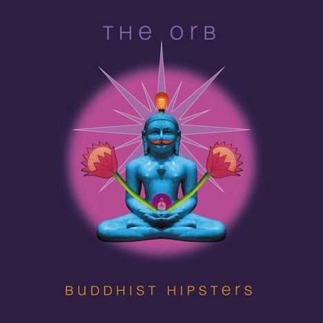 The Orb: Buddhist Hipsters, CD