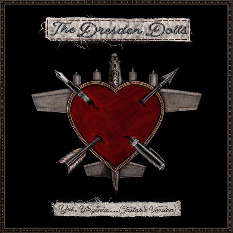 Eine Illustration mit Text: Oben steht "The Dresden Dolls", unten "Yes, Virginia...(Tailor's Version)". Ein rotes Herz mit Pfeilen.