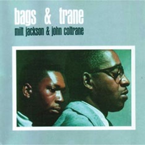 Milt Jackson &amp; John Coltrane: Bags &amp; Trane (180g) (Limited-Edition) (45 RPM), 2 LPs
