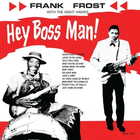 Frank Frost &amp; The Night: Hey Boss Man! (Limited-Edition), LP