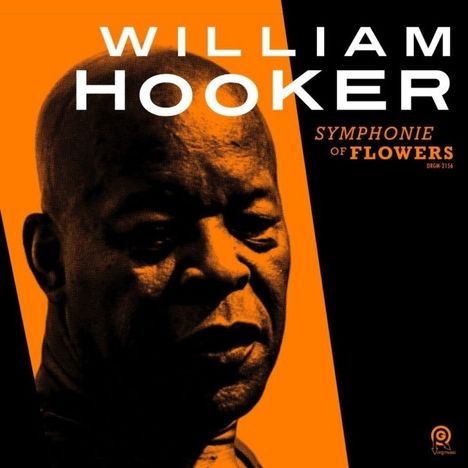 William Hooker (geb. 1946): Symphonie Of Flowers, 2 LPs