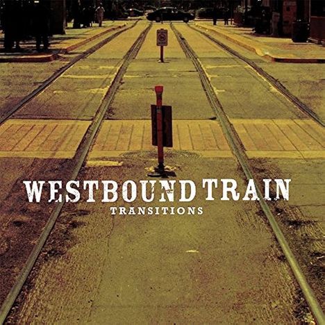 Westbound Train: Transitions, LP
