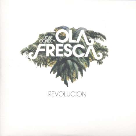 Jose Conde/Ola Fresca: Revolucion (Bonus Tracks), CD