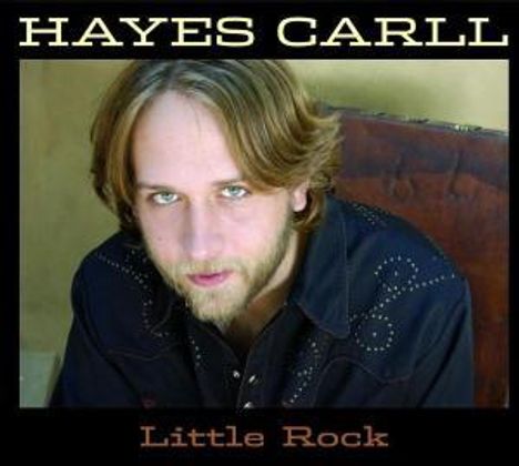 Hayes Carll: Little Rock, CD