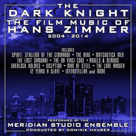 Meridian Studio Ensemble: Filmmusik: The Dark Knight: The Film Music Of Hans Zimmer Volume Three: 2002 - 2014, CD