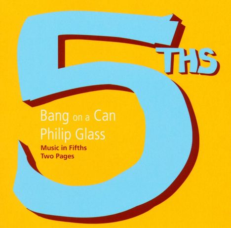 Philip Glass (geb. 1937): Music in Fifths, CD