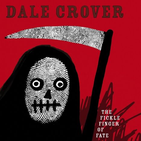 Dale Crover: The Frickle Finger Of Fate (Limited-Edition) (White Vinyl), LP
