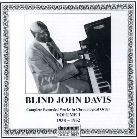 Blind John Davis: The Complete Recorded Works Vol.1: 1938-1952, CD