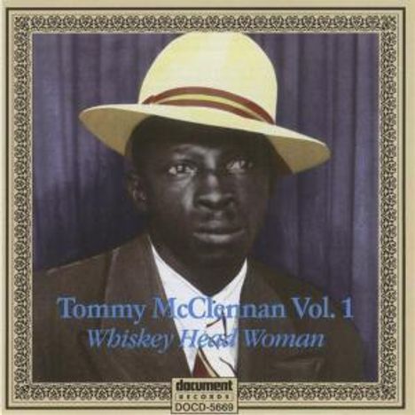 Tommy McClennan: Whiskey Head Woman Vol.1, CD