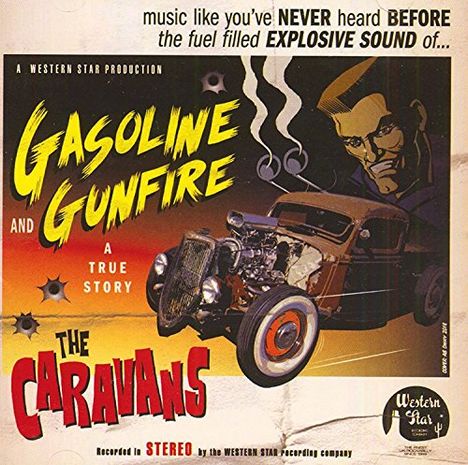 The Caravans: Gasoline And Gunfire, CD