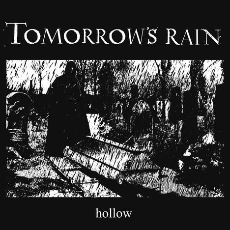 Tomorrow's Rain: Hollow, 2 LPs