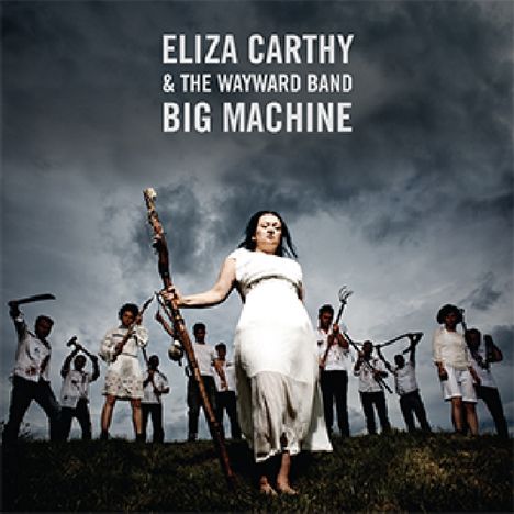 Eliza Carthy: Big Machine, CD