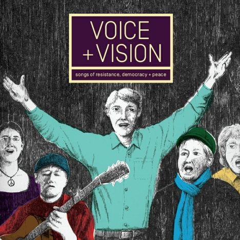 Voice + Vision: Songs Of Resistance, 2 CDs