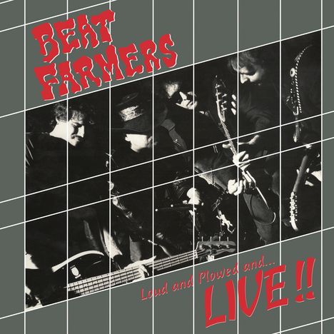 Beat Farmers: Loud And Plowed And... Live!!, 2 LPs