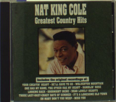 Nat King Cole (1919-1965): Greatest Country Hits, CD