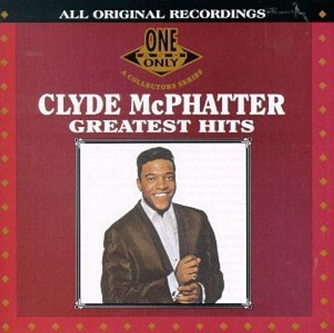 "Clyde McPhatter Greatest Hits" steht groß in der Mitte. Ein Mann im Anzug lächelt in einem quadratischen Bild.