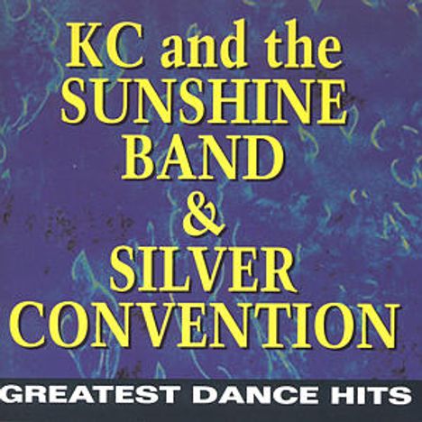 KC &amp; The Sunshine Band: Greatest Dance Hits, CD