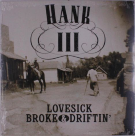 Hank III: Lovesick Broke &amp; Driftin', LP