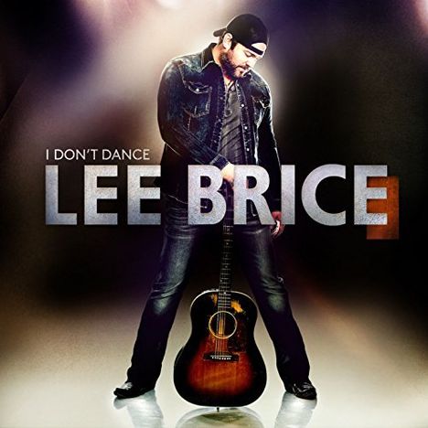 Lee Brice: I Don't Dance, CD