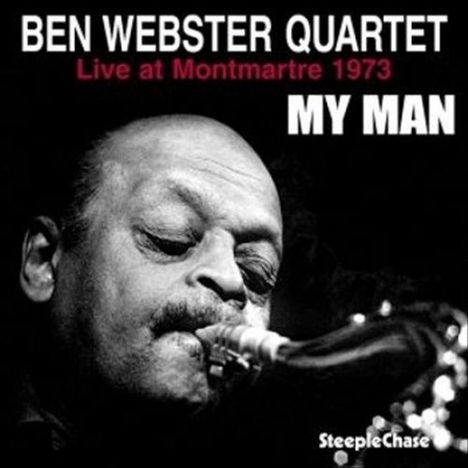 Ben Webster (1909-1973): My Man - Live At Montmartre 1973, LP
