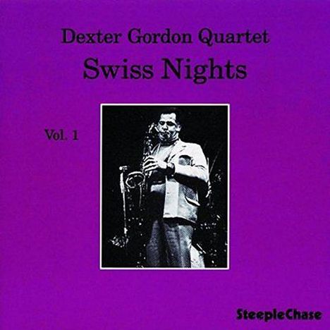 Dexter Gordon (1923-1990): Swiss Nights Vol. 1, LP