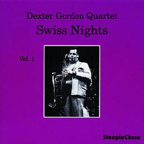 Dexter Gordon (1923-1990): Swiss Nights Vol.1, CD