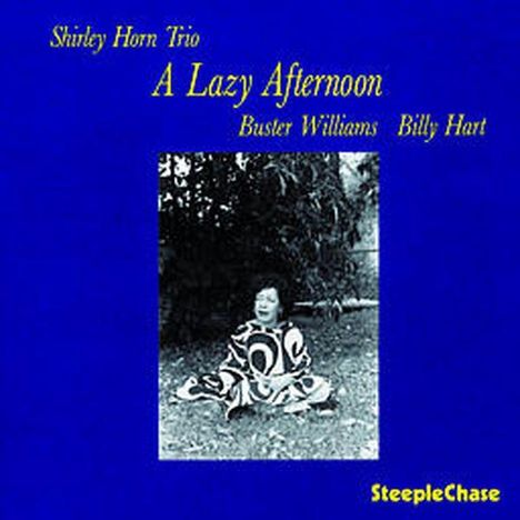 Shirley Horn (1934-2005): A Lazy Afternoon, CD