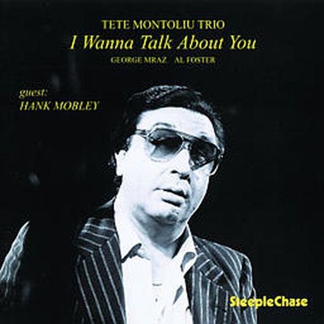 Tete Montoliu (1933-1997): I Wanna Talk About You, CD